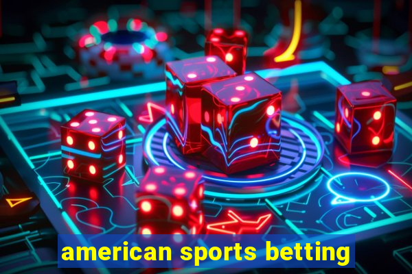 american sports betting