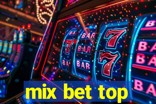 mix bet top