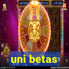 uni betas