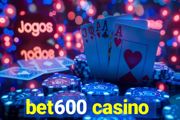 bet600 casino