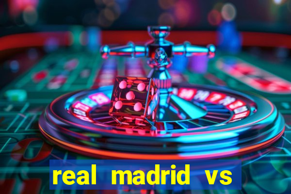 real madrid vs barcelona multicanais