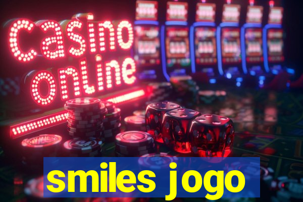 smiles jogo