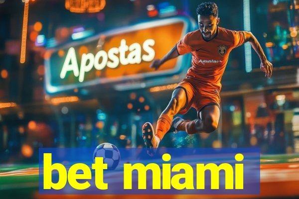 bet miami