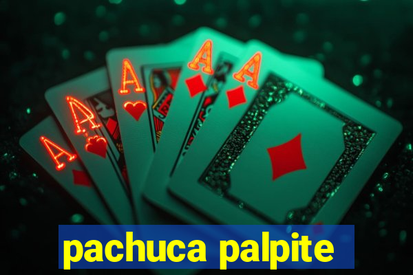 pachuca palpite