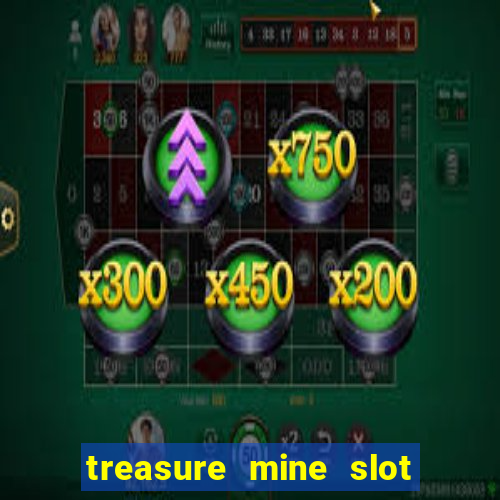 treasure mine slot free play