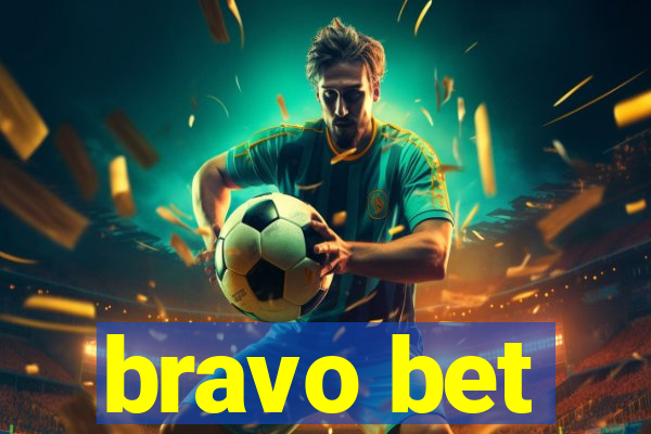 bravo bet