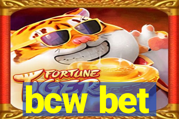 bcw bet