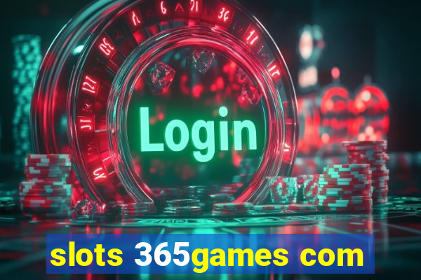 slots 365games com