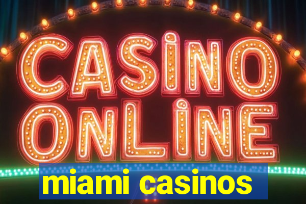 miami casinos