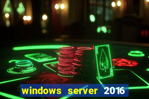 windows server 2016 download iso pt br