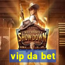 vip da bet