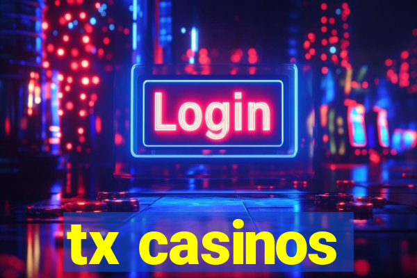 tx casinos