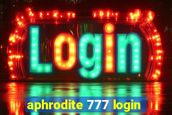 aphrodite 777 login