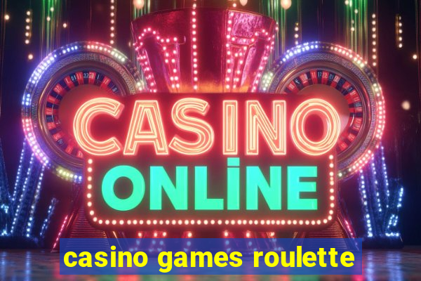 casino games roulette