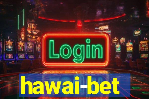 hawai-bet