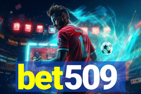 bet509