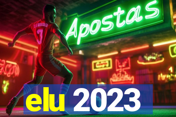 elu 2023