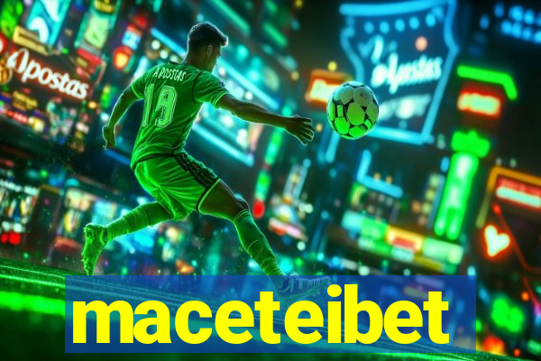 maceteibet