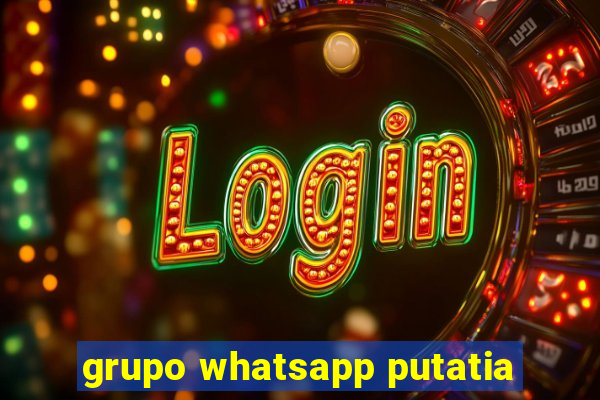 grupo whatsapp putatia