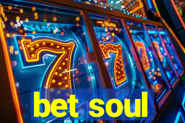 bet soul