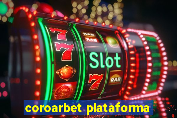 coroarbet plataforma