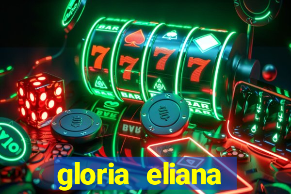 gloria eliana ribeiro letra