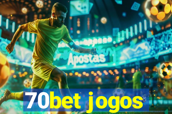 70bet jogos