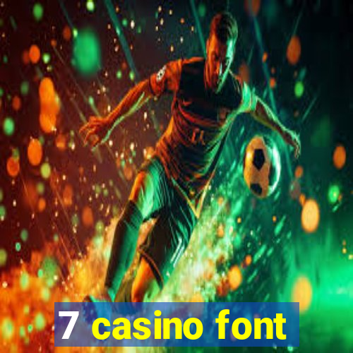 7 casino font