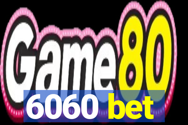 6060 bet