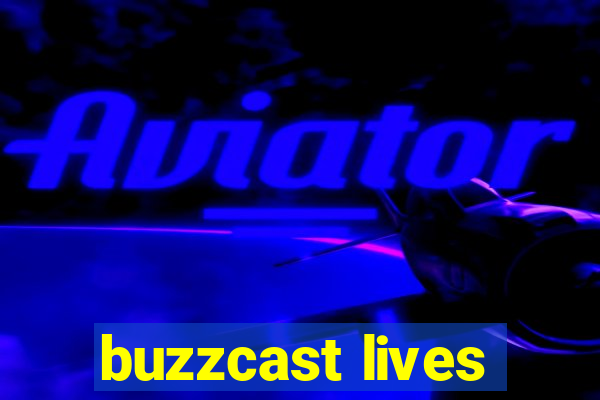 buzzcast lives