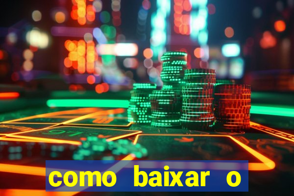 como baixar o esporte bet