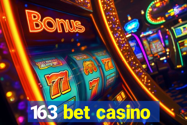 163 bet casino