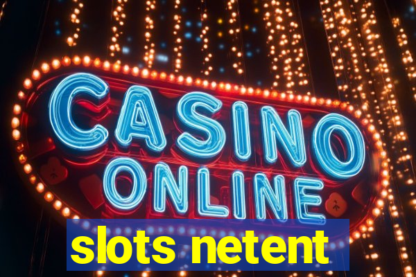 slots netent