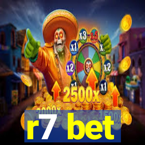 r7 bet