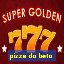 pizza do beto