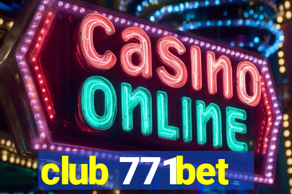 club 771bet