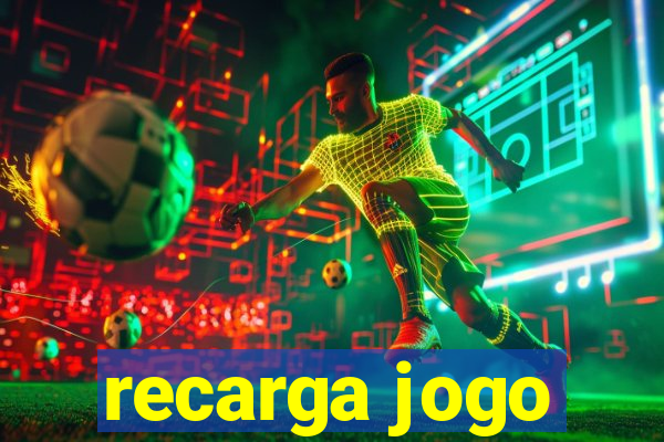 recarga jogo