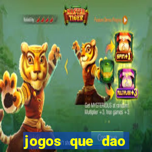 jogos que dao dinheiro facil