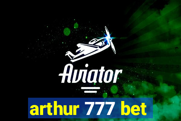 arthur 777 bet