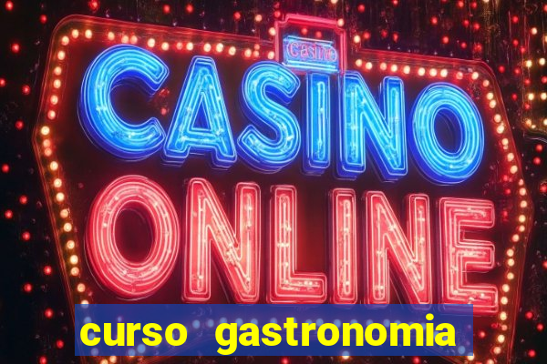 curso gastronomia porto alegre