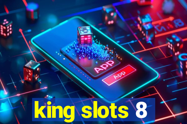 king slots 8