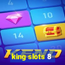 king slots 8