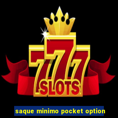 saque minimo pocket option