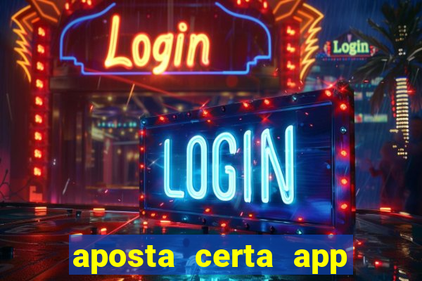 aposta certa app jogo do bicho