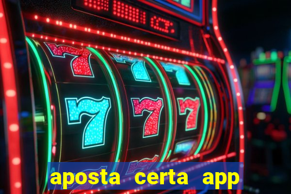 aposta certa app jogo do bicho