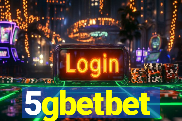 5gbetbet