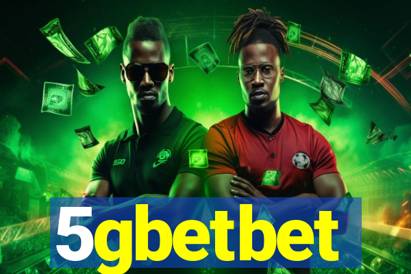 5gbetbet