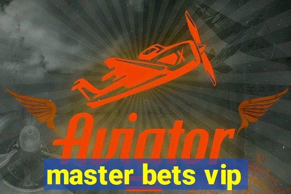 master bets vip