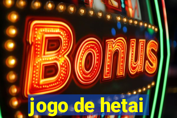 jogo de hetai