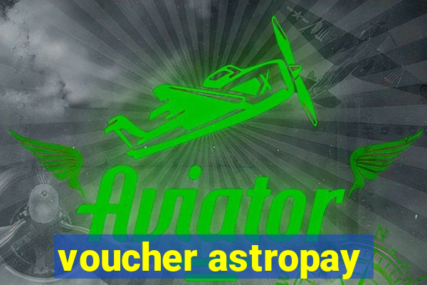 voucher astropay